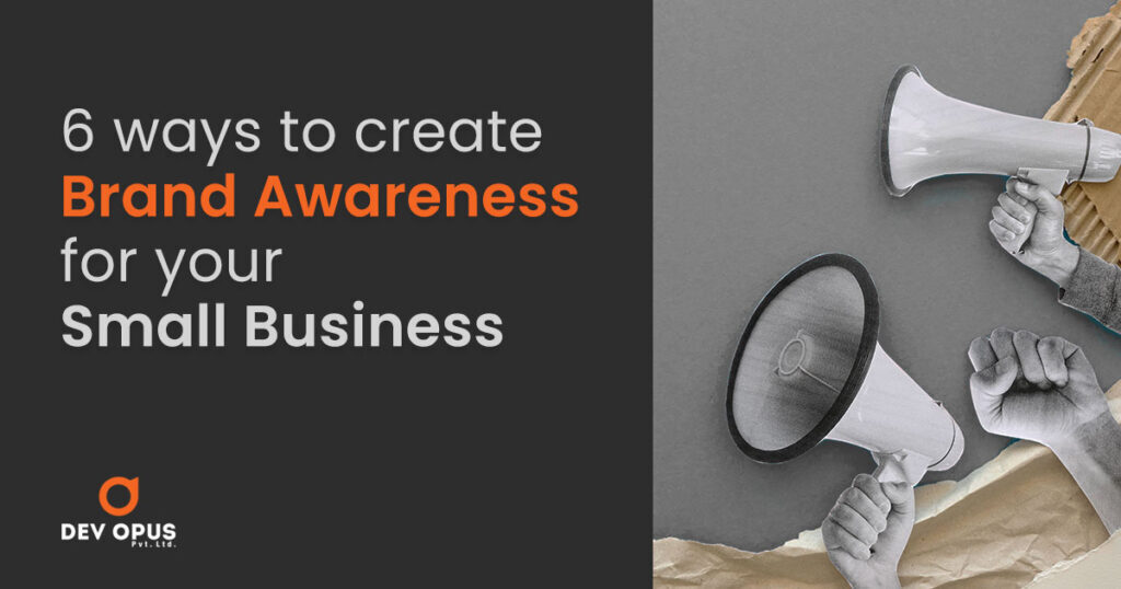 6-ways-to-create-brand-awareness-for-your-small-business