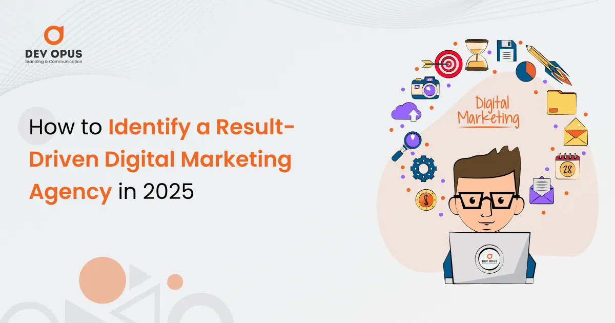 how to identify a result-driven digital marketing agency in 2025