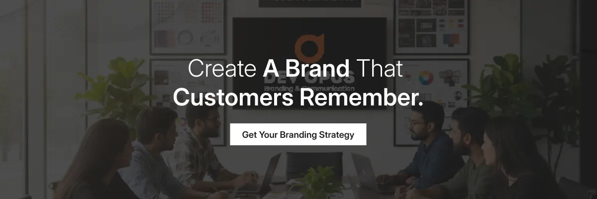 Create a brand that customers remember. Get your branding strategy now!